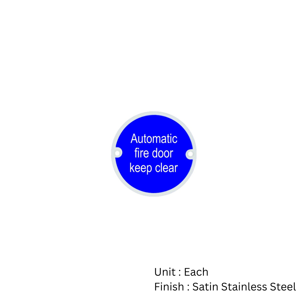 Stainless Steel Circular Sign - Automatic Fire Door Keep Clear 76mm Satin Each 2 Stainless Steel Circular Sign - Automatic Fire Door Keep Clear 76mm Satin Each