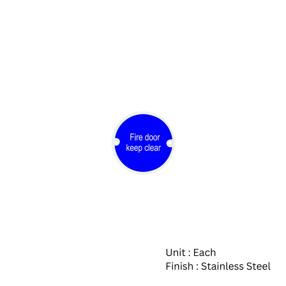 Stainless Steel Circular Sign - Fire Door Keep Clear 76mm Satin Each 2 Stainless Steel Circular Sign - Fire Door Keep Clear 76mm Satin Each