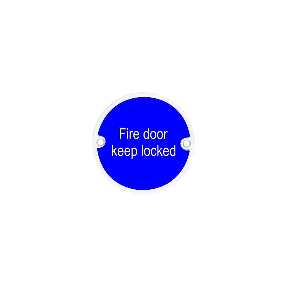 Stainless Steel Circular Sign - Fire Door Keep Locked 76mm Satin Each 1 Stainless Steel Circular Sign - Fire Door Keep Locked 76mm Satin Each