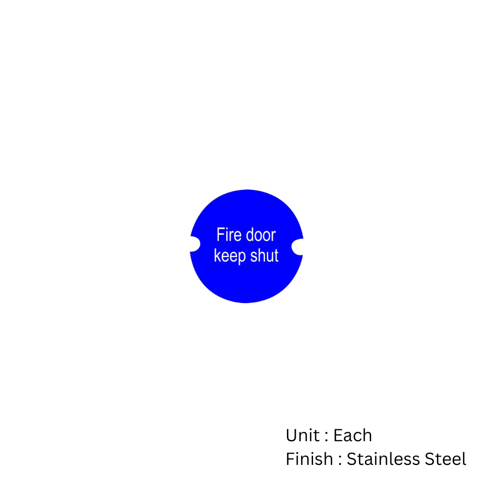 Stainless Steel Circular Sign - Fire Door Keep Shut 76mm Satin Each 2 Stainless Steel Circular Sign - Fire Door Keep Shut 76mm Satin Each