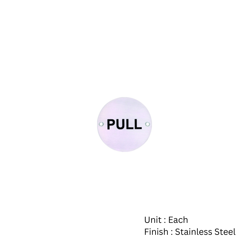 Stainless Steel Circular Sign - Pull 76mm Satin Each 2 Stainless Steel Circular Sign - Pull 76mm Satin Each